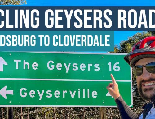 Cycling Geyers Road | Healdsburg to Cloverdale