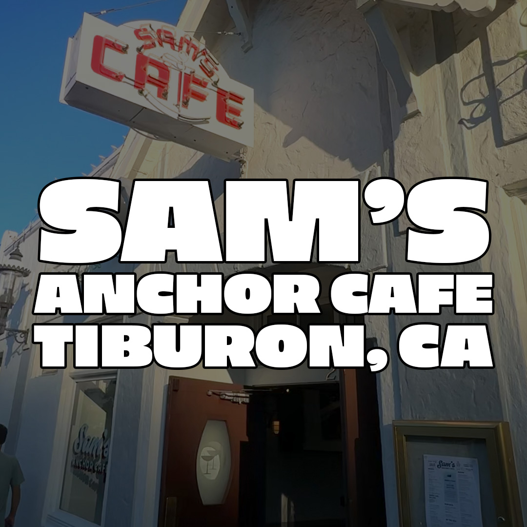 Sam's Anchor Cafe Tiburon, CA